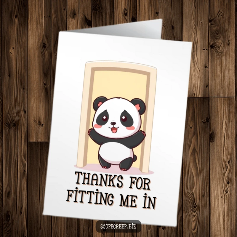 Funny Free Printable Thank You Card: A cute panda is comically stuck trying to squeeze through a shrinking doorway, looking a bit embarrassed.