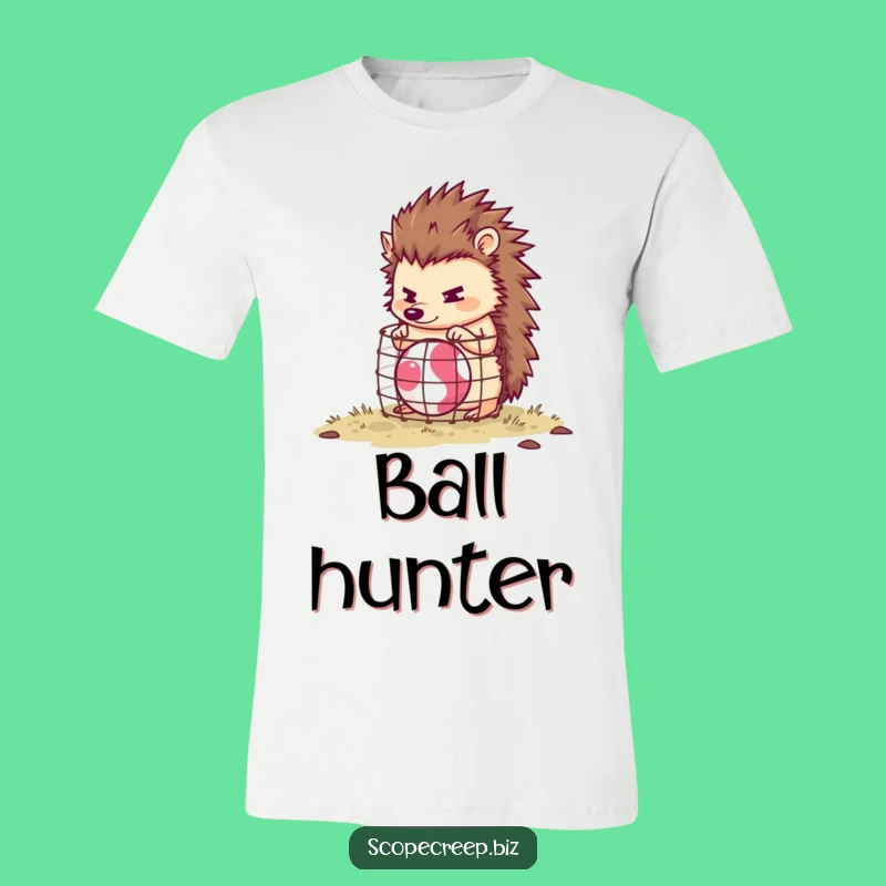 Funny Hedgehog Ball Catcher T-Shirt: Hilarious Tee for Determined Souls
